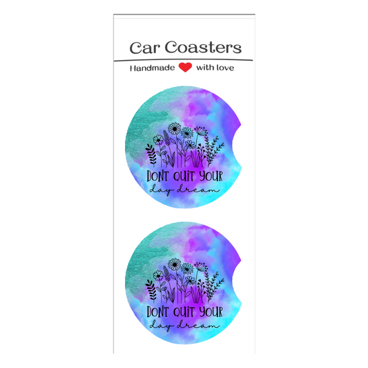 Don't Quit Your Day Dream Car Coasters