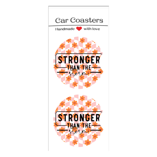 Stronger Than The Storm Car Coasters